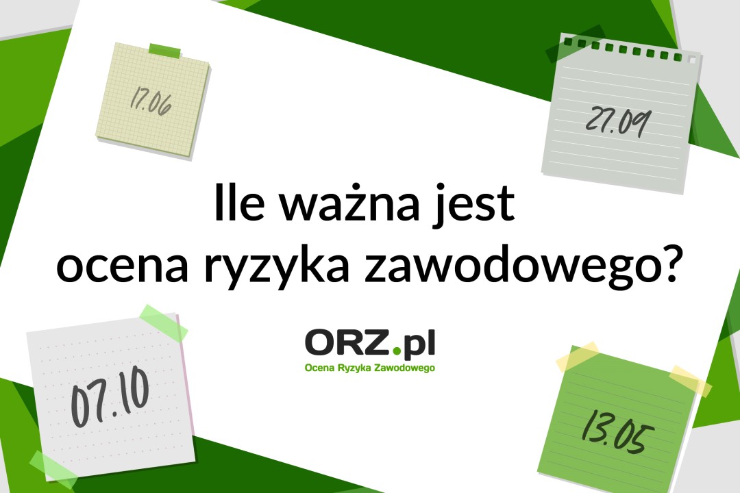 Ile ważna jest ocena ryzyka zawodowego?